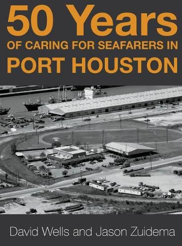 50 Years of Caring for Seafarers in Port Houston