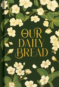 Cover image for Our Daily Bread