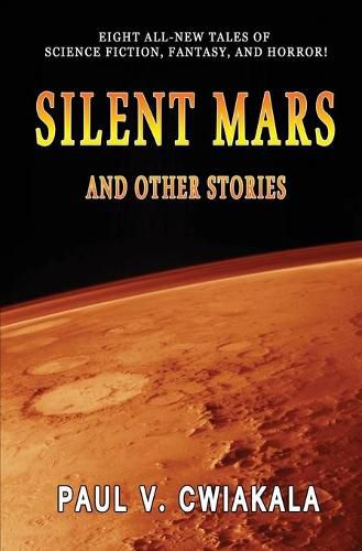 Cover image for Silent Mars And Other Stories