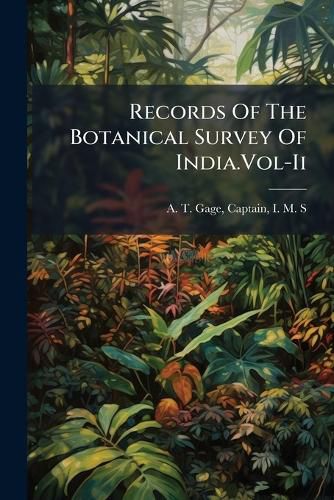 Cover image for Records of the Botanical Survey of India.Vol-II