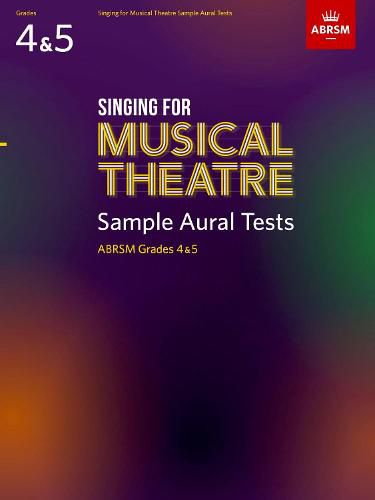 Cover image for Singing for Musical Theatre Sample Aural Gr 4-5: Abrsm 2020 - Tests