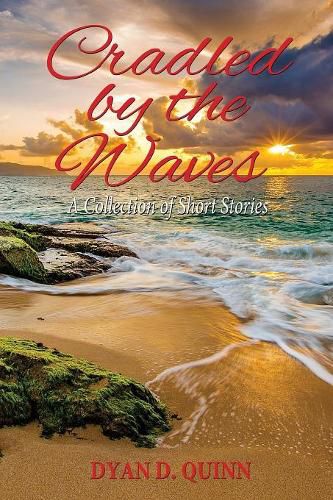 Cover image for Cradled by the Waves: A Collection of Short Stories