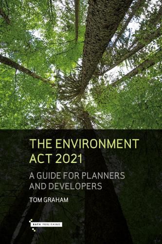 Cover image for The Environment Act 2021: A Guide for Planners and Developers