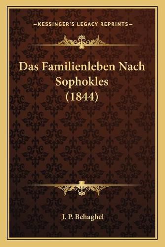 Das Familienleben Nach Sophokles (1844)