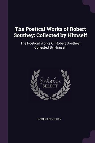 Cover image for The Poetical Works of Robert Southey