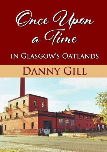 Cover image for Once Upon A Time In Glasgow's Oatlands