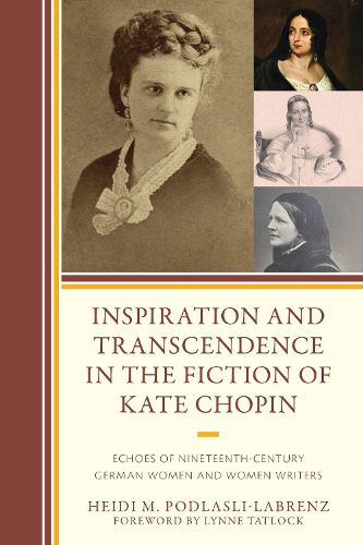 Cover image for Inspiration and Transcendence in the Fiction of Kate Chopin