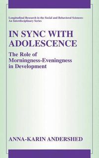 Cover image for In Sync with Adolescence: The Role of Morningness-Eveningness in Development