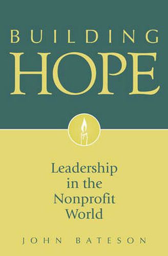 Cover image for Building Hope: Leadership in the Nonprofit World