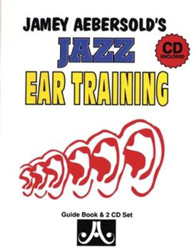 Cover image for Jamey Aebersold's Jazz Ear Training (Guide Book and 2 CD Set)