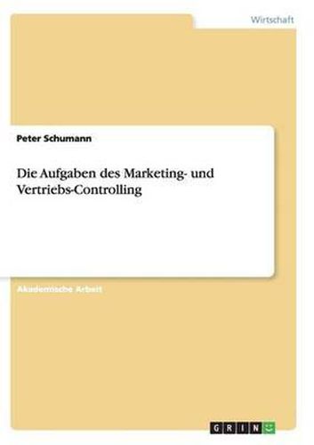 Cover image for Die Aufgaben Des Marketing- Und Vertriebs-Controlling