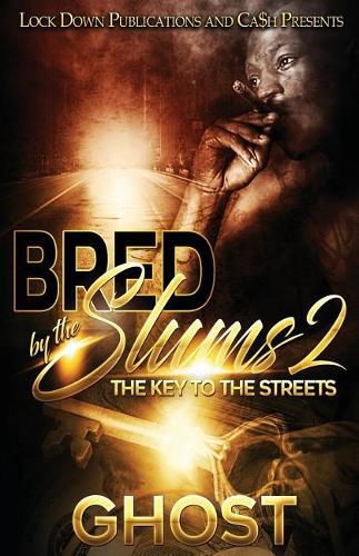 Cover image for Bred by the Slums 2: The Key to the Streets