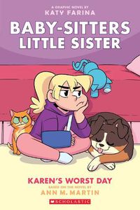 Cover image for Karen's Worst Day (Baby-Sitters Little Sister, Graphic Novel 3) 
