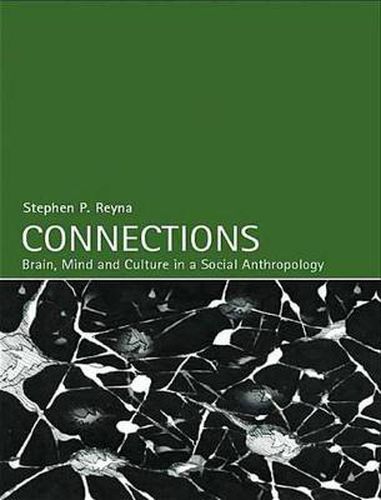 Cover image for Connections: Brain, Mind and Culture in a Social Anthropology