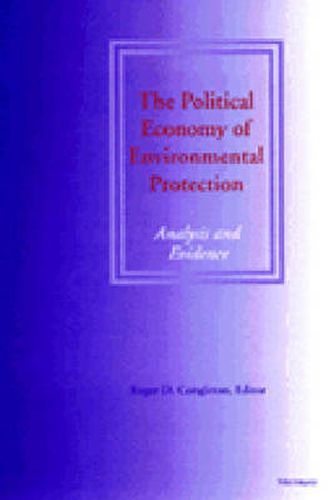 Cover image for The Political Economy of Environmental Protection: Analysis and Evidence