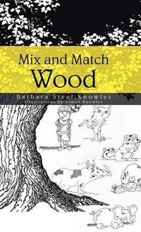 Cover image for Mix and Match Wood