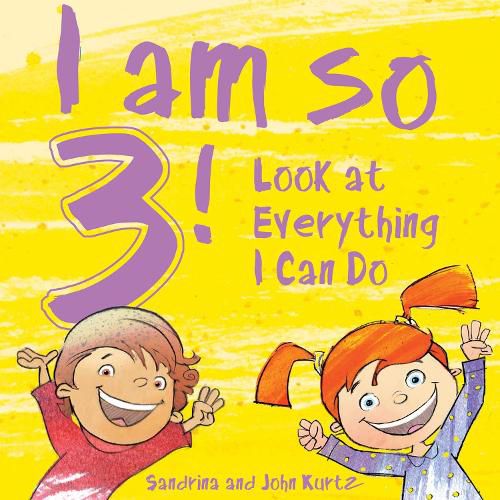 Cover image for I Am So 3!: Look at Everything I Can Do!