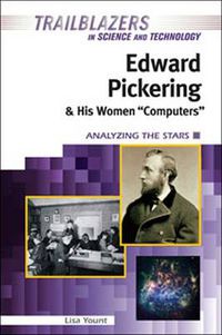 Cover image for Edward Pickering and His Women   Computers: Analyzing the Stars