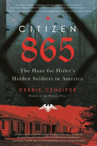 Cover image for Citizen 865: The Hunt for Hitler's Hidden Soldiers in America