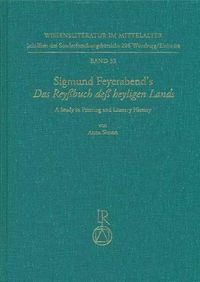 Cover image for Sigmund Feyerabend's Das Reyssbuch Dess Heyligen Lands: A Study in Printing and Literary History