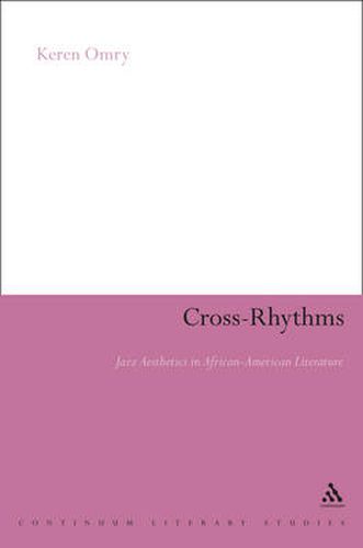 Cover image for Cross-Rhythms: Jazz Aesthetics in African-American Literature