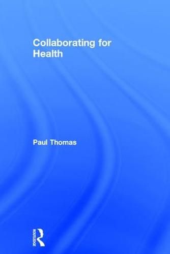 Cover image for Collaborating for Health