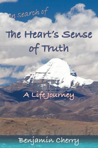 Cover image for In Search of the Heart's Sense of Truth