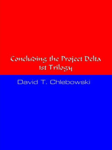 Cover image for Concluding the Project Delta 1st Trilogy