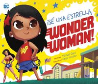 Cover image for !Se Una Estrella, Wonder Woman!