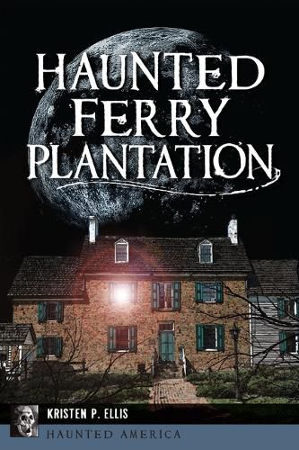Cover image for Haunted Ferry Plantation
