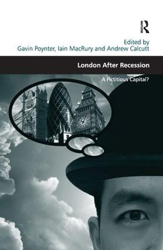 Cover image for London After Recession: A Fictitious Capital?