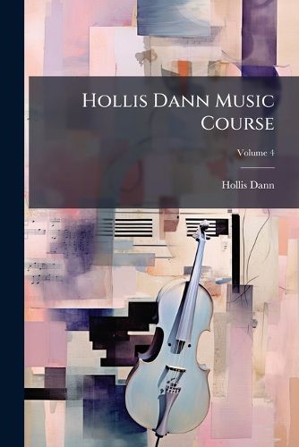 Cover image for Hollis Dann Music Course, Volume 4