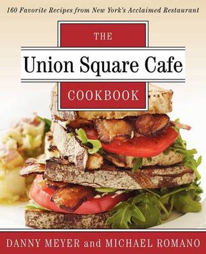 Cover image for Union Square Cafe Cookbook: 160 Favorite Recipes from New York's Acclaimed Restaurant