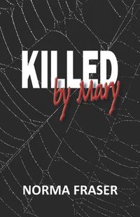Cover image for Killed By Mary