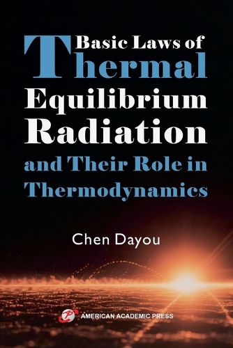 Cover image for Basic Laws of Thermal Equilibrium Radiation and Their Role in Thermodynamics