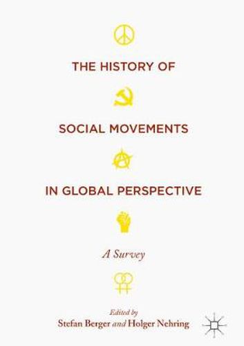 Cover image for The History of Social Movements in Global Perspective: A Survey