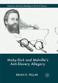 Cover image for Moby-Dick and Melville's Anti-Slavery Allegory
