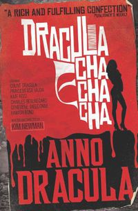 Cover image for Anno Dracula - Dracula Cha Cha Cha