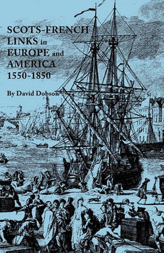 Cover image for Scots-French Links in Europe and America, 1550-1850