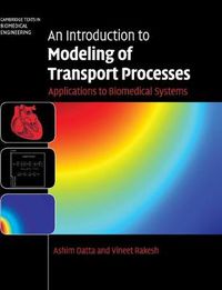 Cover image for An Introduction to Modeling of Transport Processes: Applications to Biomedical Systems