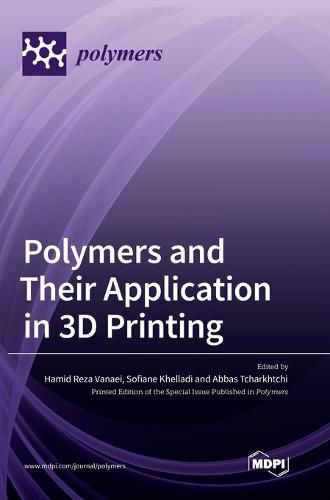 Cover image for Polymers and Their Application in 3D Printing