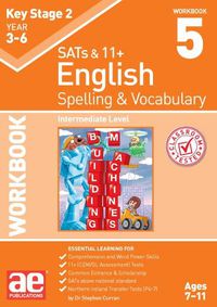 Cover image for KS2 Spelling & Vocabulary Workbook 5: Intermediate Level