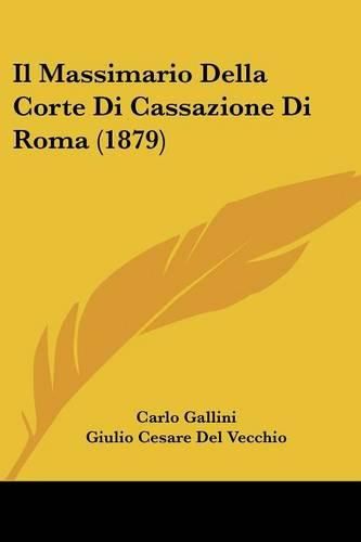 Il Massimario Della Corte Di Cassazione Di Roma (1879)