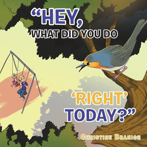 Cover image for Hey, What Did You Do 'Right' Today?