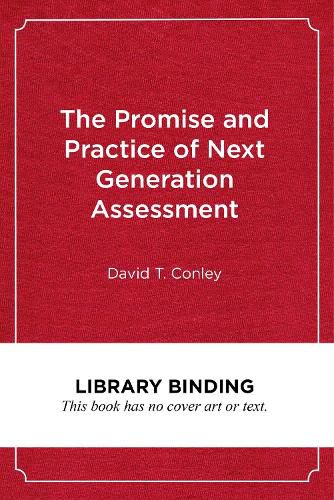 Cover image for The Promise and Practice of Next Generation Assessment