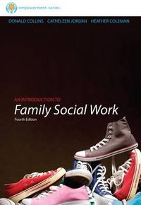 Cover image for Brooks/Cole Empowerment Series: An Introduction to Family Social Work