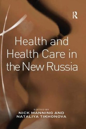 Cover image for Health and Health Care in the New Russia