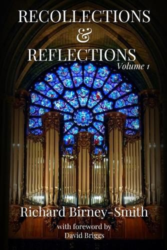 Recollections & Reflections Volume 1