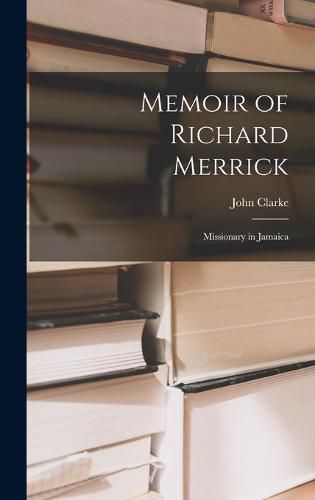 Memoir of Richard Merrick