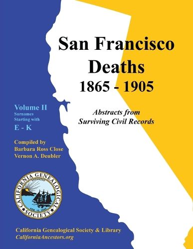 Cover image for San Francisco Deaths 1865-1905 Volume II